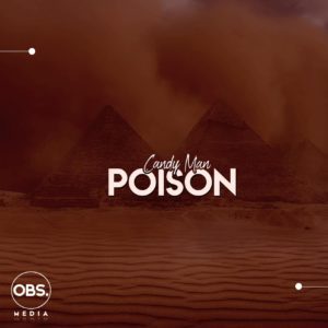 Candy Man – Poison (Original Mix) Mp3 Download
