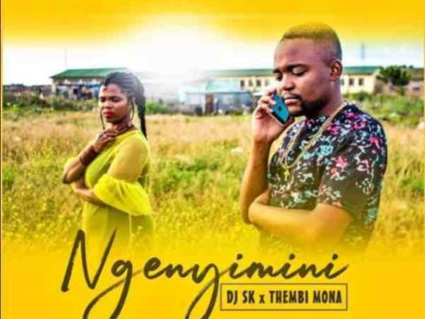download DJ SK – Ngenyimini Ft. Thembi Mona mp3