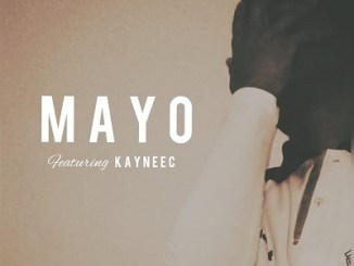 Download Mp3 Blisstar – MAYO Ft. Kayneec