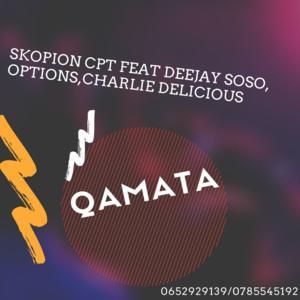 Skopion CPT – Qamata (Amapiano) Ft. Deejay Soso, Options & Charlie Delicious Mp3 Download
