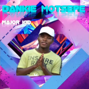 Download Mp3 Major Kid – Dankie Motsepe