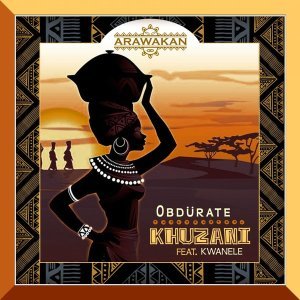 Download Mp3 Obdurate & Kwanele – Khuzani