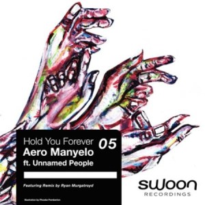 Aero Manyelo - Hold You Forever ft. Unnamed People