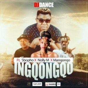 DJ Dance - Ingqongqo ft. Manqonqo, Sbopho & Nolly M