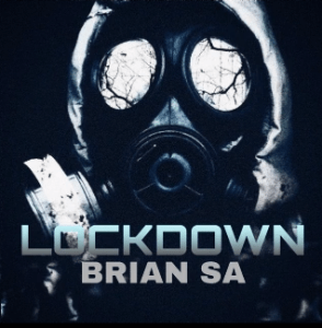 Download Mp3: BRIAN SA – LockDown (original mix)