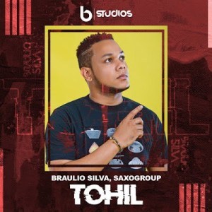 Download Mp3: Braulio Silva & SaxoGroup – Tohil (Original Mix)