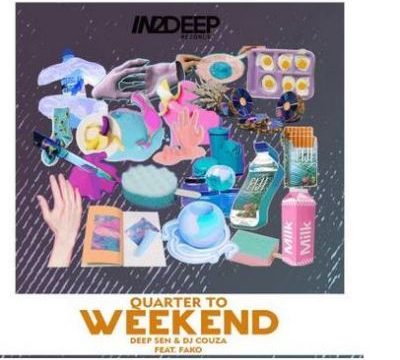 Download Mp3: Deep Sen & Dj Couza – Quarter To Weekend Ft. Fako