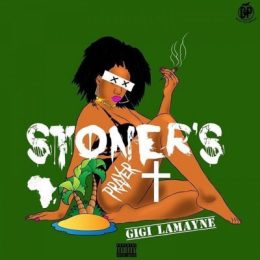Download Mp3: Gigi Lamayne – Stoners Prayer