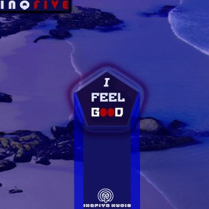 InQfive - I Feel Good