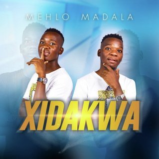Mehlo Madala – Xidakwa (Original)