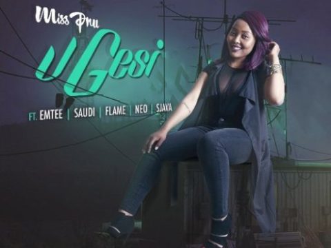 Miss Pru – UGesi ft. Emtee, Saudi, Flame, Neo & SJava