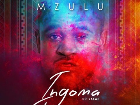 Mzulu – Ingoma ft. Zakwe