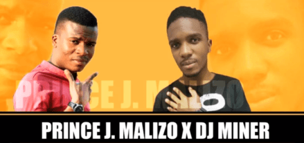 Download Mp3: Prince J.Malizo & DJ Miner – O Mpone Jesu