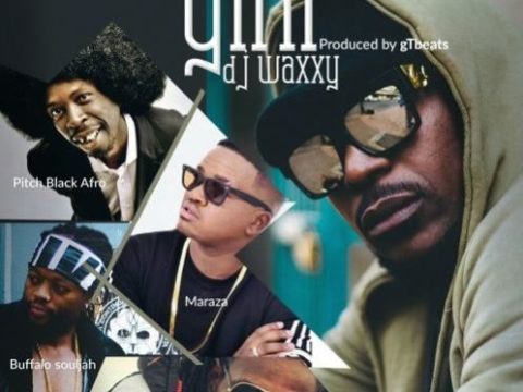 Dj Waxxy – Yini ft. Maraza, Buffalo Souljah, Brickz & Pitch Black Afro