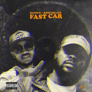 Haem-O - Fast Car ft. KnifeBeatz