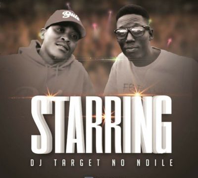 DJ Target No Ndile – Starring