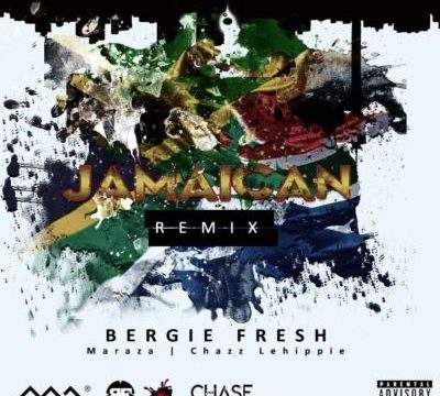 Bergie Fresh – Jamaican (Remix) ft. MarazA, Chazz LeHippie