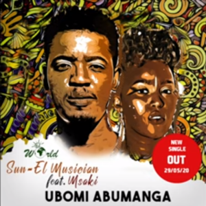 Sun-EL Musician – Ubomi Abumanga Ft. Msaki (Snippet)