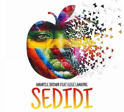 Amantle Brown – Sedidi ft. Gigi Lamayne