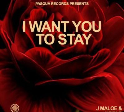 J Maloe & Heidi B – Want You To Stay