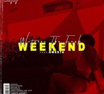 DOWNLOAD: Witness The Funk – Weekend ft. Kwesta (mp3)