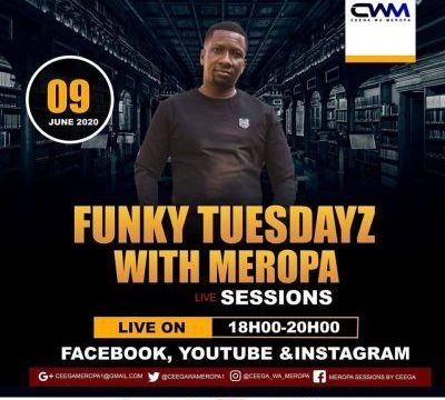Ceega Wa Meropa – Funky Tuesday Mix Vol. II (Lockdown Edition)