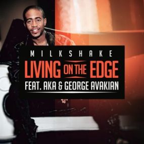 DJ Milkshake Living on the Edge