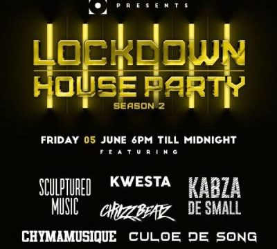 Kabza De Small, Kwesta, Chymamusique, Culoe De Song, Emtee & Leehleza – Lockdown House Party Season 2 Premiere Line UP Mp3 download