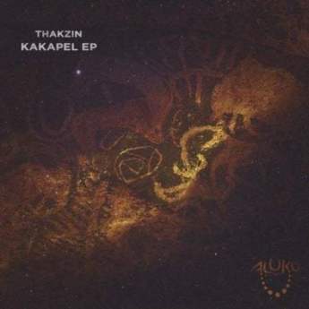 Thakzin – Kakapel (Original Mix)