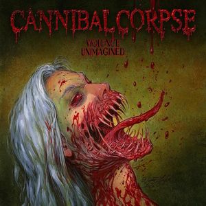Download Cannibal Corpse Violence Unimagined zip album download