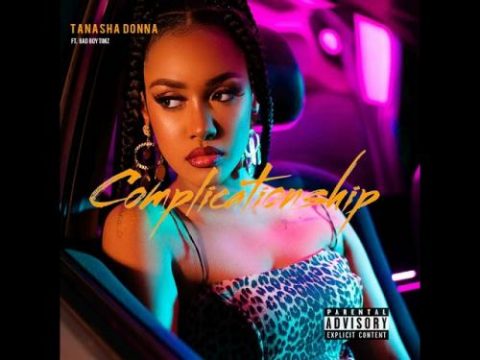 Tanasha Donna - Complicationship Ft. BadBoy Timz
