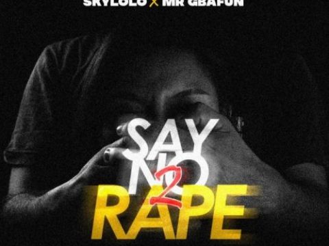 Sky Lolo Ft. Mr Gbafun - Say No 2 Rape