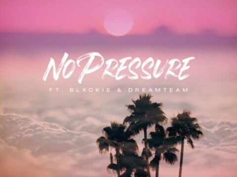 DJ pH - No Pressure ft. Blxckie & DreamTeam