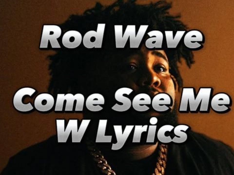 Rod Wave - Come See Me (Lyrics) - YouTube